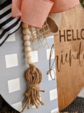 Hello Friends Door Hanger