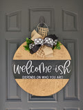 Welcome-ish Floral Door Hanger