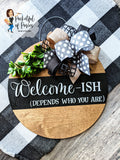Welcome-ish Floral Door Hanger