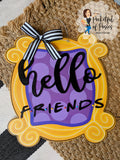 Hello Friends Frame Door Hanger