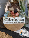 Welcome-ish Floral Door Hanger