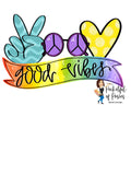 Peace Love Good Vibes Template
