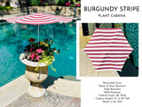 Plant Cabana: Burgundy Stripe