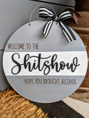 Welcome To The Shitshow Door Hanger