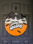 Stay Spooky Door Hanger