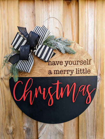 Have Yourself A Merry Little Christmas Door Hanger