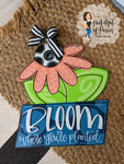 Bloom Where You're Planted Door Hanger